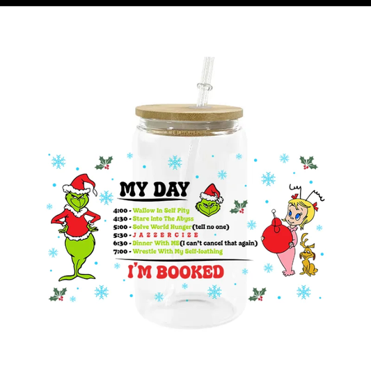 Grinch my day Christmas 16 oz glass cup