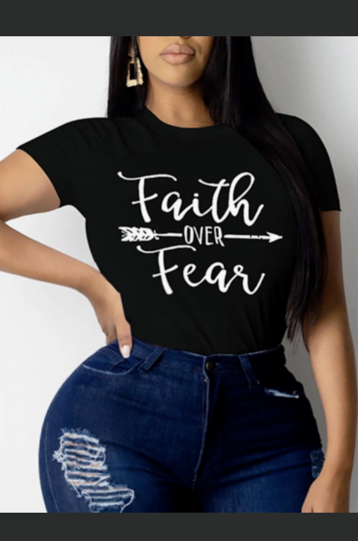 Faith Over Fear tshirt